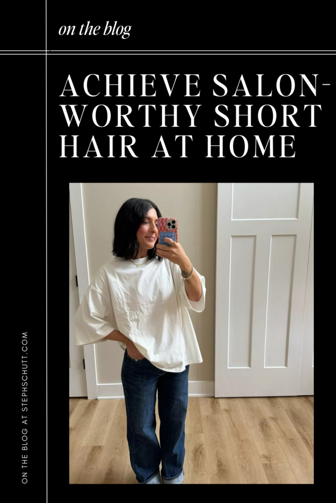 Achieve Salon-Worthy Short Hair At Home | Steph Schutt